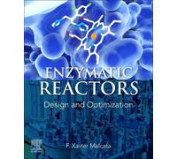 Enzymatic Reactors: Design and Optimization