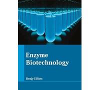 Enzyme Biotechnology (Copertina rigida)