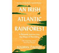 Eoghan Daltun An Irish Atlantic Rainforest (Tascabile)