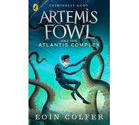 Eoin Colfer Artemis Fowl and the Atlantis Complex (Tascabile) Artemis Fowl