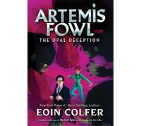 Eoin Colfer Artemis Fowl: The Opal Deception (Tascabile) Artemis Fowl
