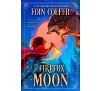 Eoin Colfer Firefox Moon (Copertina rigida) Juniper Lane Adventures