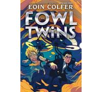 Eoin Colfer Fowl Twins, The-A Fowl Twins Novel, Book 1 (Copertina rigida)
