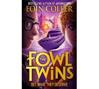 Eoin Colfer Get What They Deserve (Tascabile) Fowl Twins