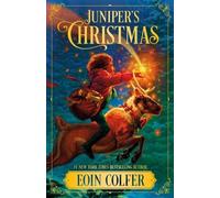 Eoin Colfer Juniper's Christmas (Copertina rigida) Juniper Lane Adventures