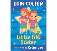Eoin Colfer Little Big Sister (Copertina rigida)