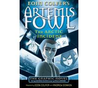 Eoin Colfer The Arctic Incident (Tascabile) Artemis Fowl Graphic Novels