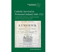 Eoin Kinsella Catholic Survival in Protestant Ireland, 1660-1 (Copertina rigida)