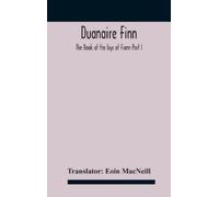 Eoin MacNeill Duanaire Finn; The Book of the lays of Fionn Pa (Copertina rigida)