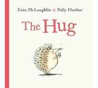 Eoin McLaughlin The Hug (Copertina rigida) Hedgehog & Friends