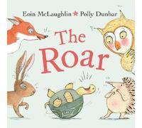 Eoin McLaughlin The Roar (Copertina rigida) Hedgehog & Friends