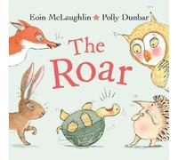 Eoin McLaughlin The Roar (Copertina rigida) Hedgehog & Friends