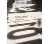 Eoin Ó Broin The Dignity of Everyday Life (Copertina rigida)