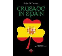 Eoin O'Duffy Crusade in Spain (Tascabile)