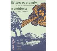 Eolico: paesaggio e ambiente