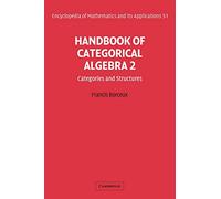 Francis Borceux Handbook of Categorical Algebra: Volume 2, Categorie (Tascabile)