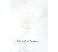 Eos Koch The Soul of Business (Copertina rigida) Soulful Business