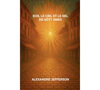 EOS, LE CIEL ET LE SEL DE NOTT AMES