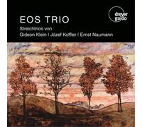 Eos Trio Streichtrios Von Gideon Klein/Józef Koffler/Ernst Naumann (CD) Album