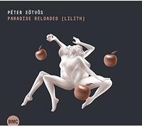 Peter Eotvos Péter Eötvös: Paradise Reloaded (Lilith) (CD) Album