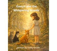 Éowyn and The Whispering Woods