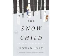 Eowyn Ivey The Snow Child (Tascabile)