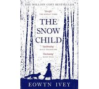 Eowyn Ivey The Snow Child (Tascabile)