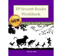 EP Seventh Reader Workbook: Part of the Easy Peasy All-in-One Homeschool
