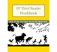 EP Third Reader Workbook: Part of the Easy Peasy All-in-One Homeschool: Volume 3