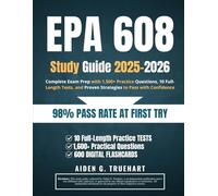 EPA 608 Study Guide 2025-2026: Complete Exam Prep with 1,500+ Practice Questions, 10 Full-Length Tests, and Proven Strategies to Pass with Confidence