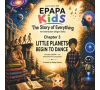 EPAPA Kids: Chapter 3 - Little Planets Begin to Dance