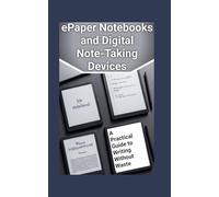 ePaper Notebooks and Digital Note-Taking Devices: A Practical Guide to Writing Without Waste
