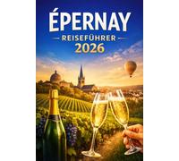 ÉPERNAY REISEFÜHRER 2026: Ihr vollständiger Reiseführer zur Avenue de Champagne, den unterirdischen Kellern und dem Besten der französischen Weinregion