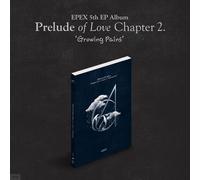 EPEX 5th EP Album Prelude of Love Chapter 2.Growing Pains FOX CD+P.Book+P.Card