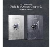 EPEX - Prelude Of Anxiety Chapter 2. "Can We Surrender?"