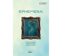Ephemera - Europa zwischen Gattopardismus und Nervosität