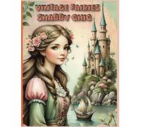 Ephemera Fairies Shabby Chic Vintage For Junk Journals And Scrapbooks: A book of 160+ images of, Leaves, Sceneries , Glue and Craft for Card Making, Mixed Media