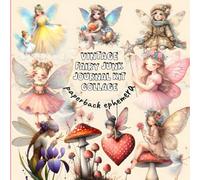 EPHEMERA FAIRY MEADOW Collage Pages for Art Journaling: 280+ Vintage Elements tages, Fairies, , ... Glue and Craft for Card Making, Mixed Media! & ... Craft for Cardmaking, Mixed Media & Scrapbook