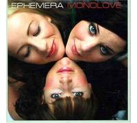 Ephemera - Monolove [Import]
