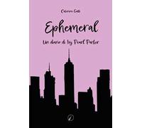 Ephemeral. Un diario di Ivy Pearl Parker