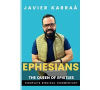Ephesians: The Queen of Epistles