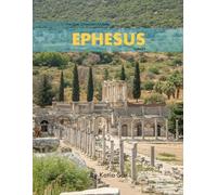 Ephesus: A Perfect Coffee Table Picture Book - Travel and Tourism lovers.