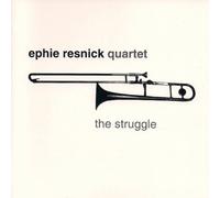 Ephie Resnick - The Struggle