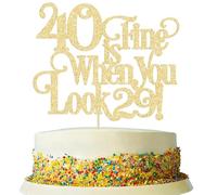 Ephlyn 1 topper per torta con scritta 40 is fine when you look 29, glitterato, divertente per 40° compleanno e favolosa, decorazione per torta per 40° compleanno, colore: oro
