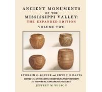 Ephraim G Squier J Ancient Monuments of the Mississippi Valley - Th (Tascabile)