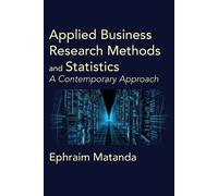 Ephraim Matanda Applied Business Research Methods and Statistics (Tascabile)