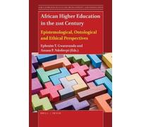Ephraim T. Gwaravanda African Higher Education in the 21st Century (Tascabile)
