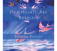 Ephrem Feeley Our Hearts Are Restless (CD)