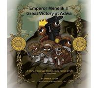 Ephrem Tefera Emperor Menelik II Great Victory at Adwa (Copertina rigida)