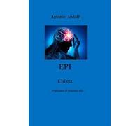 Epi. L'Epilettico Idiota. Nuova ediz.